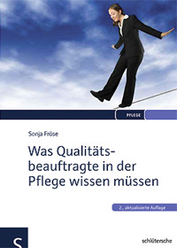 Was Qualitätsbeauftragte in der Pflege wissen müssen, 2. Auflage